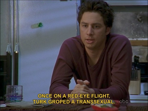When J.D. told the story about Turk "groping a transsexual" on Scrubs: