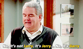 When Jerry/Larry/Terry/Garry was messed with so much, he forgot his actual name.