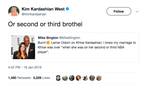 Not taking the "burn" directed at her sister lightly, Kardashian fired back, "Or second or third brothel."