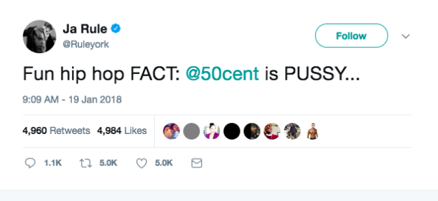 Despite the lingering drama, it was still somewhat unexpected when Ja Rule on Friday tweeted, "Fun hip-hop fact: 50 Cent is pussy..."