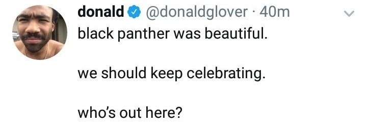Even Donald Glover, aka Childish Gambino, wrote a rare tweet, calling the film "beautiful" and cause for celebration.