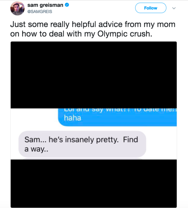 And evidently he and his mom had been texting about Rippon, because just look at the screenshot he shared on Twitter: "Just some really helpful advice from my mom on how to deal with my Olympic crush."