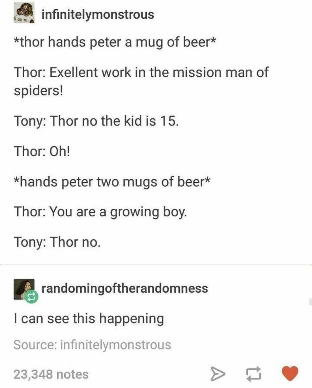 In fact, Thor was probably a bad influence on Peter all around: